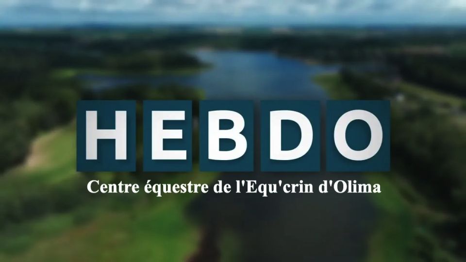  L'Hebdo au centre équestre de l'Equ'crin d'Olima