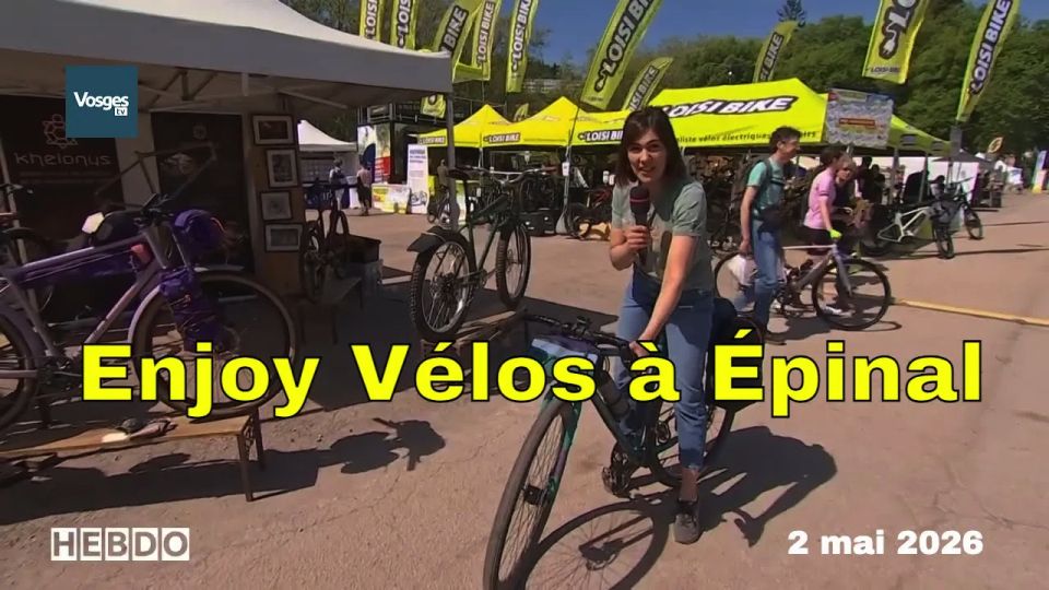 L'hebdo au coeur du festival Enjoy Vélos à Épinal