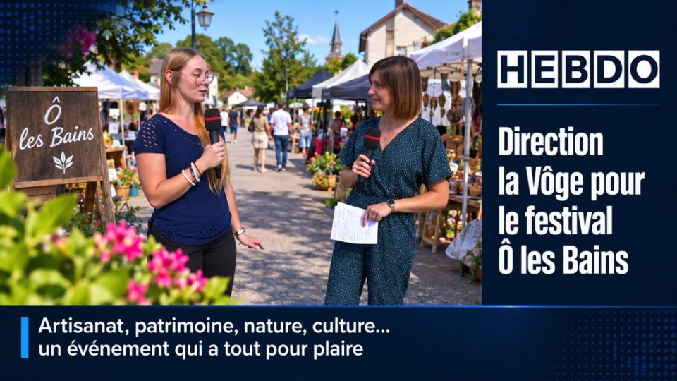 L'hebdo : festival Ô les Bains