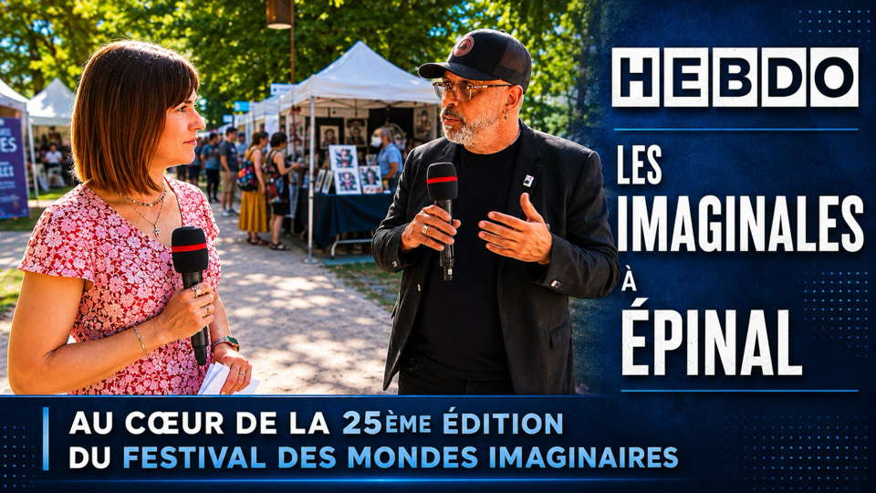 L'hebdo : 25 ème édition des Imaginales