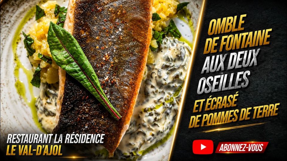A feu doux : La Résidence #04 Omble de fontaine aux deux oseilles et écrasé de pommes de terre