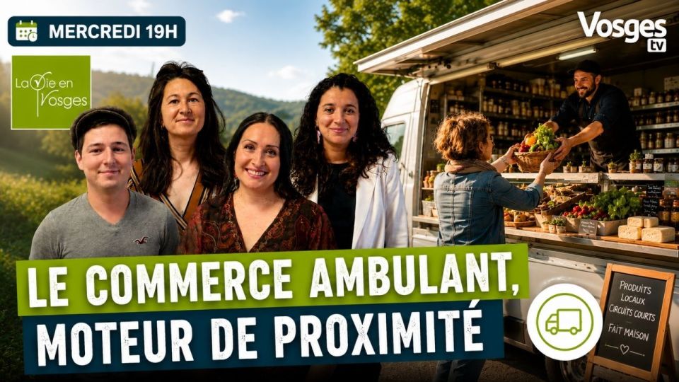 La Vie en Vosges avec Victorien Duvaux, Coline De Santis et Myriam Micheletto