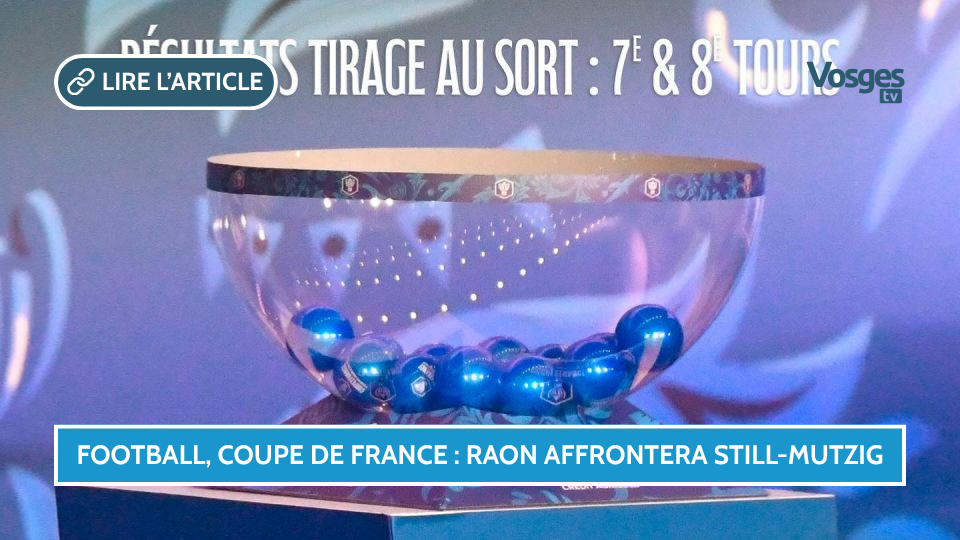 Football, Coupe de France : Raon affrontera Still-Mutzig