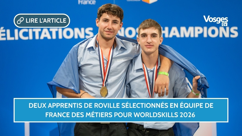 Deux apprentis de Roville sélectionnés en Équipe de France des Métiers pour WorldSkills 2026 