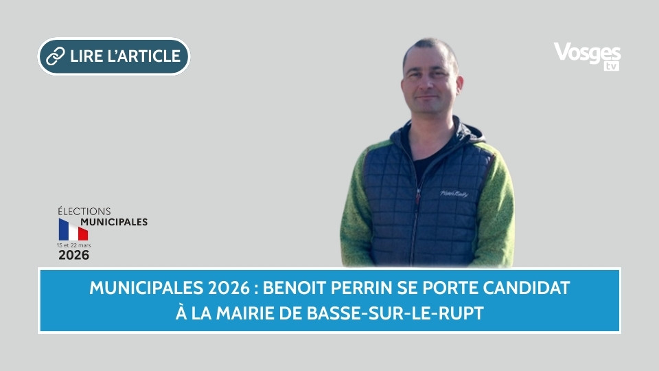 Municipales 2026 : Benoit Perrin se porte candidat à la mairie de Basse-sur-le-Rupt