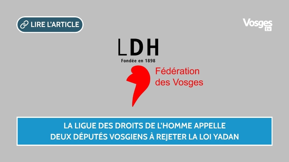 La Ligue des droits de l’Homme appelle deux députés vosgiens à rejeter la loi Yadan