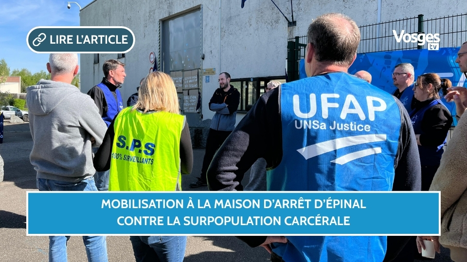 Mobilisation à la maison d’arrêt d’Épinal contre la surpopulation carcérale