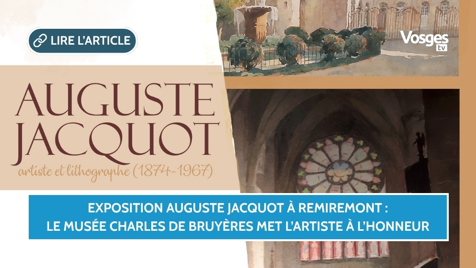 Exposition Auguste Jacquot à Remiremont : le Musée Charles de Bruyères met l’artiste à l’honneur