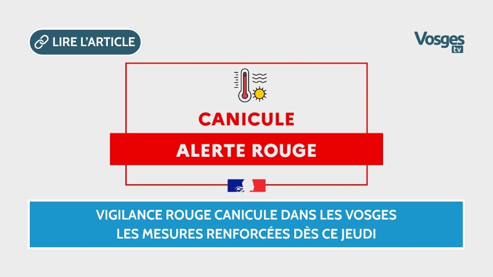 Vigilance rouge canicule dans les Vosges : les mesures renforcées dès ce jeudi