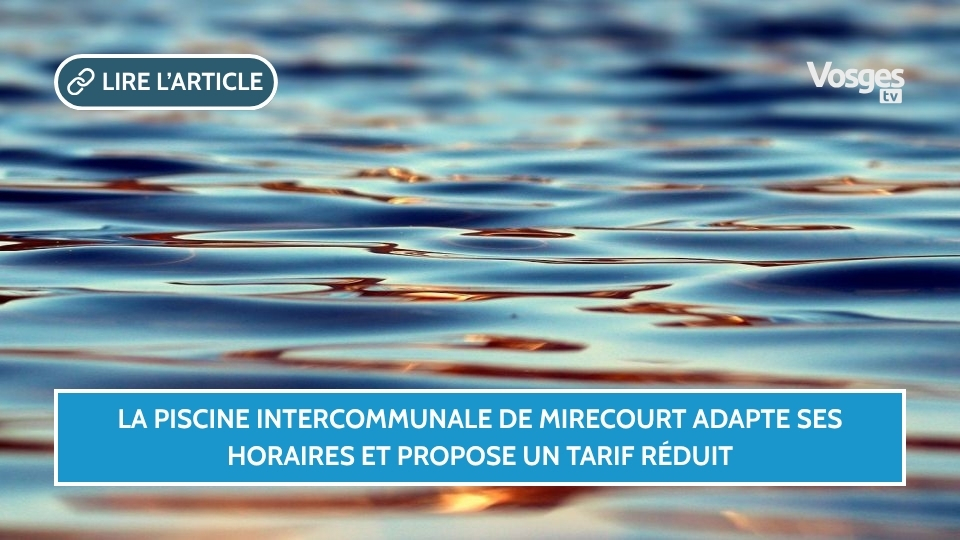 La piscine intercommunale de Mirecourt adapte ses horaires et propose un tarif réduit