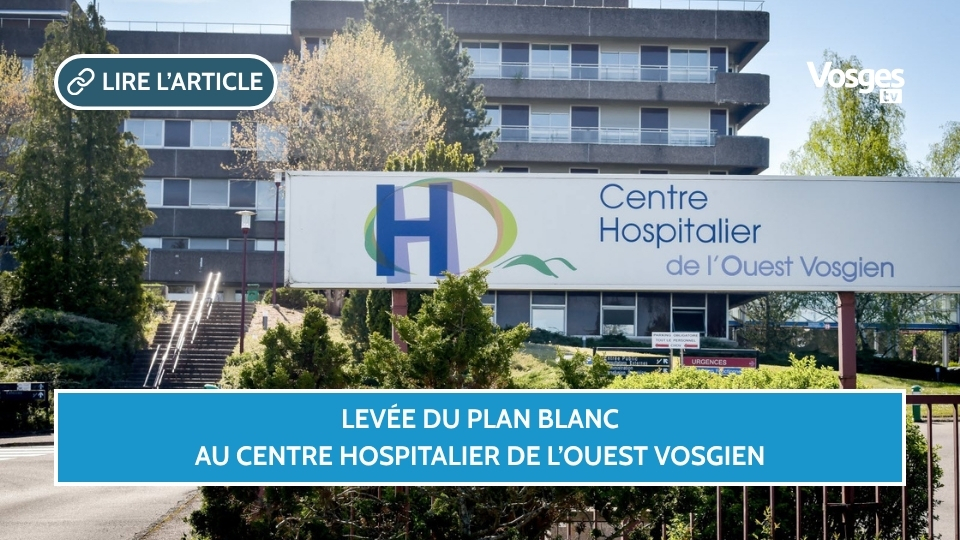Levée du plan blanc au Centre Hospitalier de l’Ouest Vosgien