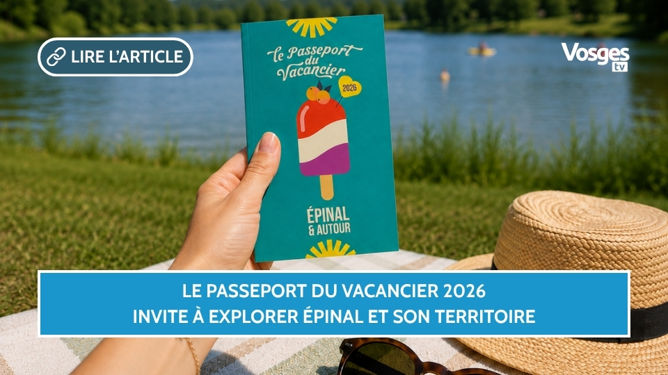 Le Passeport du Vacancier 2026 invite à explorer Épinal et son territoire